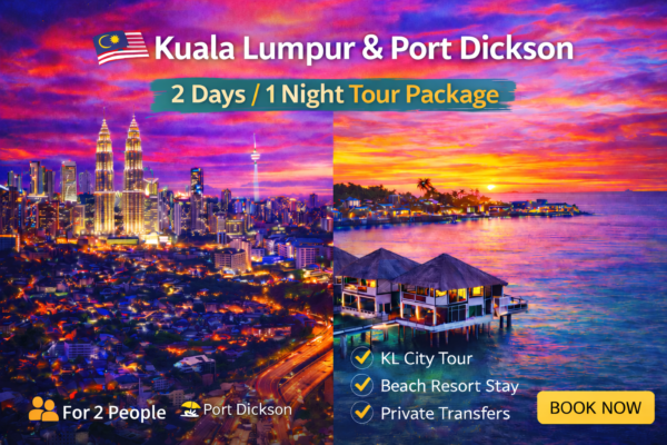 2 Days Kuala Lumpur + Port Dickson Beach & City Package | Malaysia Tours