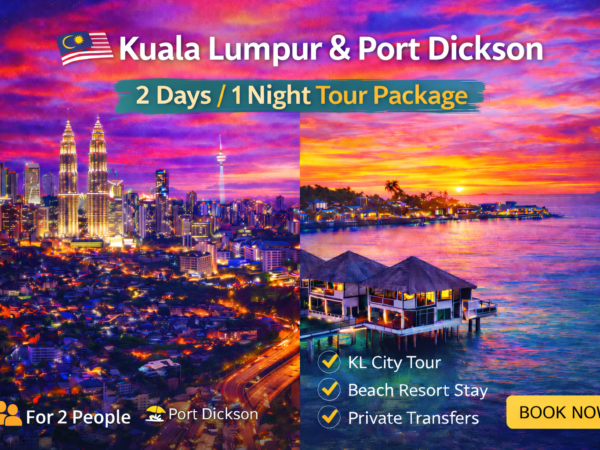 2 Days Kuala Lumpur + Port Dickson Beach & City Package | Malaysia Tours